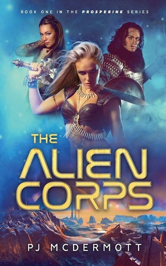The Alien Corps Mcdermott Pj