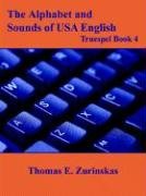 The Alphabet and Sounds of USA English Zurinskas Thomas E.