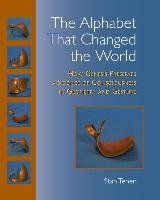 The Alphabet That Changed the World: How Genesis Preserves a Science of Consciousness in Geometry and Gesture Tenen Stan