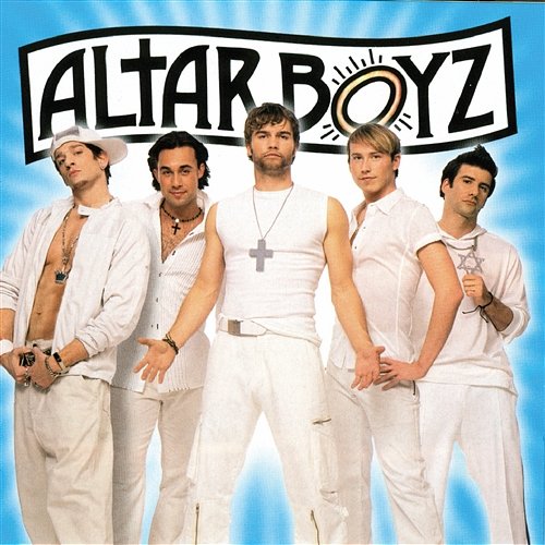 I Believe Altar Boyz