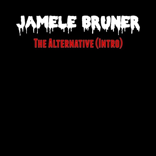 The Alternative Jamele Bruner