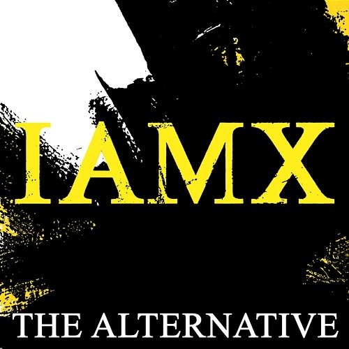 The Alternative IAMX