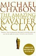 The Amazing Adventures of Kavalier and Clay Chabon Michael