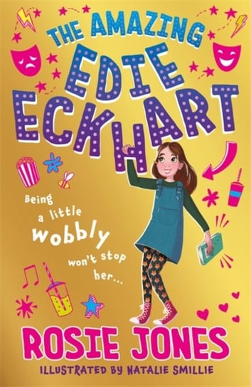 The Amazing Edie Eckhart: Book 1 Rosie Jones