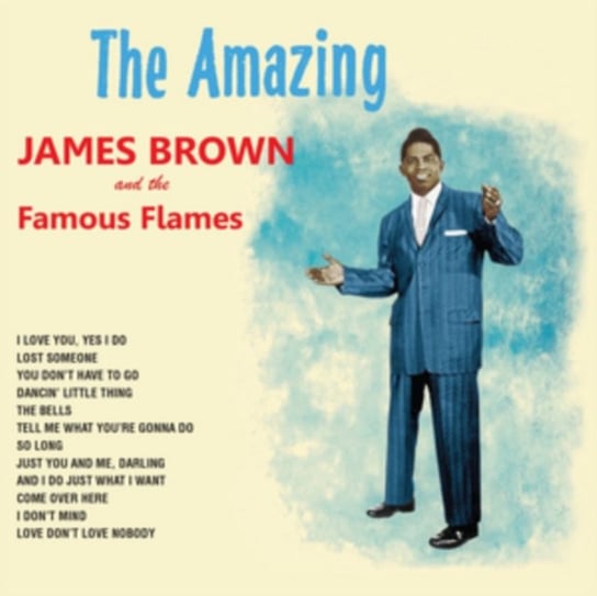 The Amazing James Brown Brown James, The Famous Flames