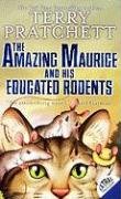 The Amazing Maurice and His Educated Rodents Pratchett Terry