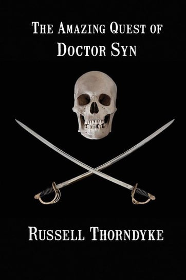 The Amazing Quest of Doctor Syn Thorndyke Russell