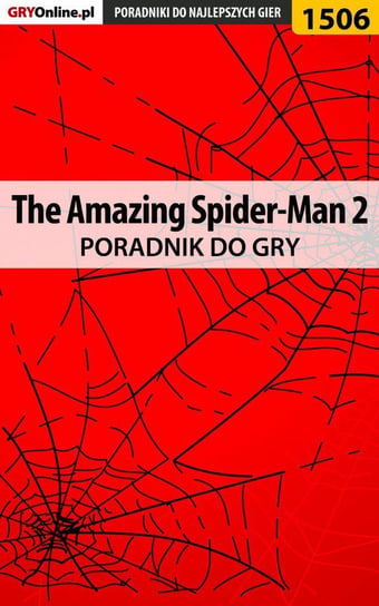 The Amazing Spider-Man 2 - poradnik do gry Homa Patrick Yxu