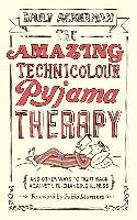 The Amazing Technicolour Pyjama Therapy Ackerman Emily