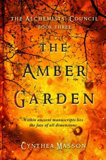 The Amber Garden Cynthea Masson