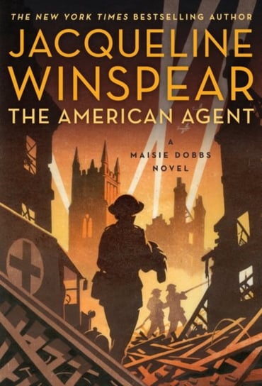 The American Agent: A Maisie Dobbs Novel Winspear Jacqueline