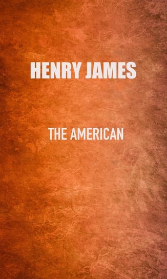 The American - ebook epub James Henry