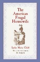 The American Frugal Housewife Child Lydia Maria