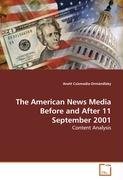 The American News Media Before and After 11 September 2001 Csizmadia-Ormandlaky Anett