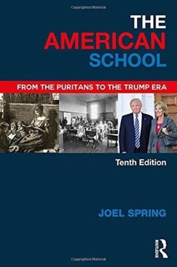 The American School. From the Puritans to the Trump Era Opracowanie zbiorowe
