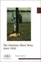 The American Short Story since 1950 Boddy Kasia