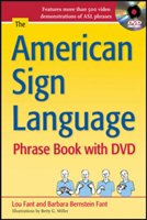 The American Sign Language Phrase Book [With DVD] Bernstein Fant Barbara, Fant Lou