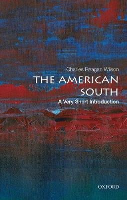 The American South: A Very Short Introduction Opracowanie zbiorowe