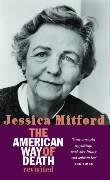 The American Way Of Death Revisited Mitford Jessica