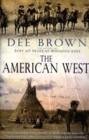 The American West Brown Dee