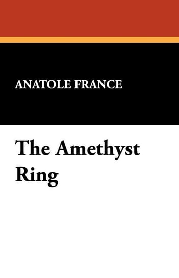 The Amethyst Ring France Anatole