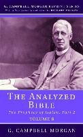The Analyzed Bible, Volume 8 Morgan Campbell G.