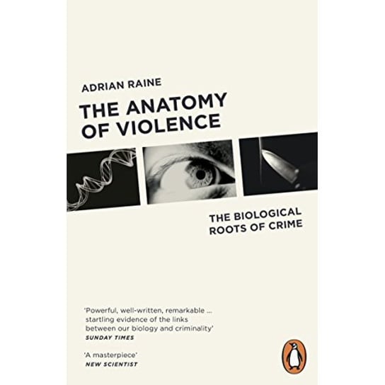 The Anatomy of Violence Raine Adrian