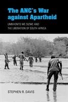 The Anc's War Against Apartheid: Umkhonto We Sizwe and the Liberation of South Africa Davis Stephen R.