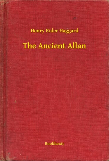 The Ancient Allan Haggard Henry Rider