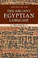 The Ancient Egyptian Language: An Historical Study Allen James P.