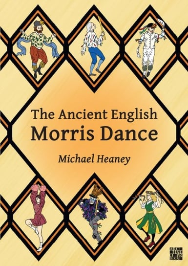 The Ancient English Morris Dance Opracowanie zbiorowe