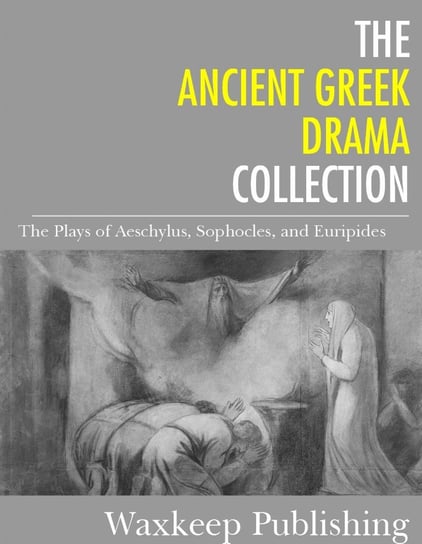 The Ancient Greek Drama Collection - ebook epub Sofokles