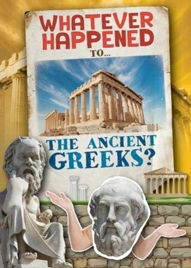 The Ancient Greeks Kirsty Holmes