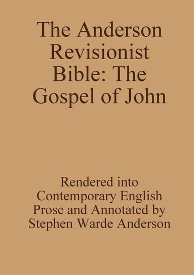 The Anderson Revisionist Bible Anderson Stephen Warde