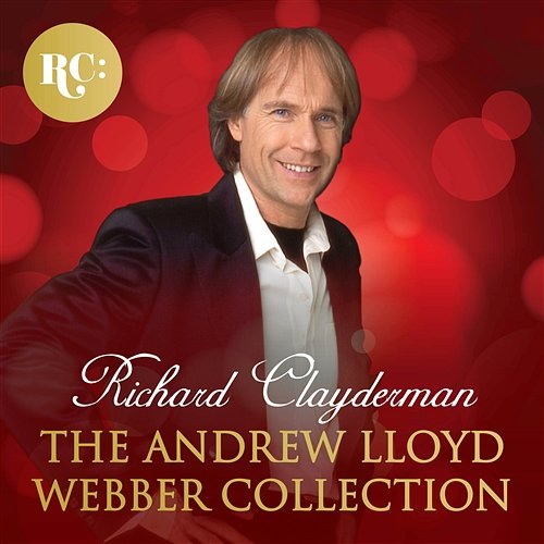 The Andrew Lloyd Webber Collection Richard Clayderman