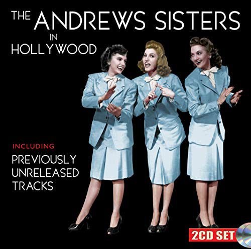 The Andrews Sisters In Hollywood Andrews Sisters