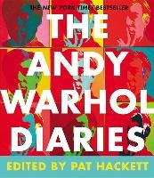 The Andy Warhol Diaries Warhol Andy, Hackett Pat