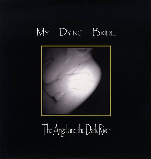 The Angel And The Dark River My Dying Bride