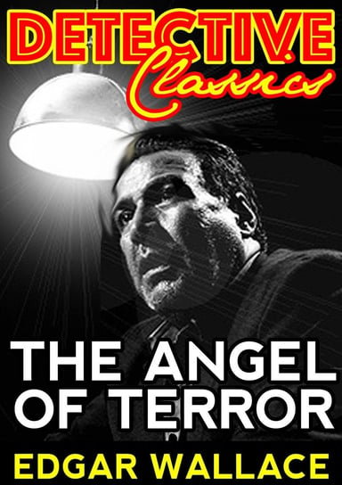 The Angel of Terror Edgar Wallace