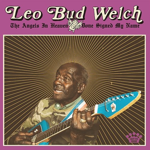 The Angels In Heaven Done Signed My Name Leo "Bud" Welch