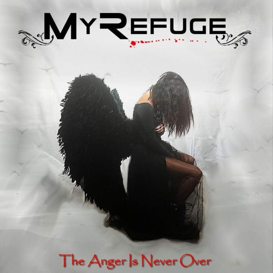 The Anger Is Never Over My Refuge