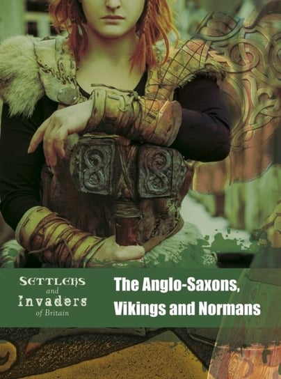 The Anglo-Saxons, Vikings and Normans Hubbard Ben