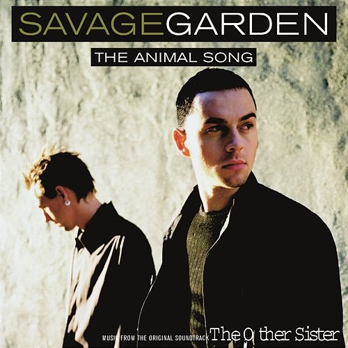 The Animal Song Savage Garden