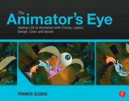The Animator's Eye Francis Glebas