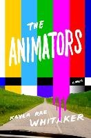 The Animators Whitaker Kayla Rae