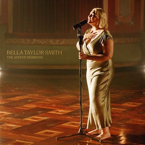The Anita’s Sessions Bella Taylor Smith