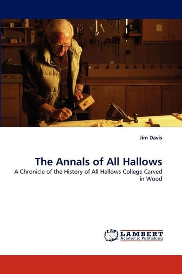 The Annals of All Hallows Davis Jim
