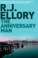 The Anniversary Man Ellory R. J.