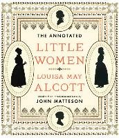 The Annotated Little Women May Alcott Louisa