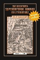 The Annotated Supernatural Horror in Literature: Revised and Enlarged Lovecraft H. P.